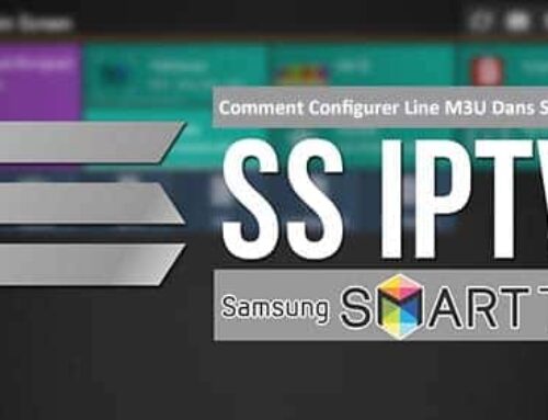 SS IPTV TUTORIEL – COMMENT CONFIGURER LINE M3U DANS SS IPTV